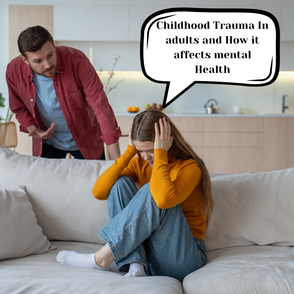 How Childhood Trauma in Adults Impacts Their Mental Health